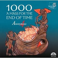 1000: A Mass for the End of Time / Anonymous 4