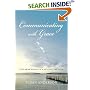 Communicating with Grace: The Awakening of a Psychic Medium