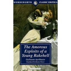 The Amorous Exploits of a Young Rakehell (Wordsworth Classic Erotica)