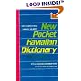 New Pocket Hawaiian Dictionary: With a Concise Grammar and Given Names in Hawaiian