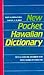 New Pocket Hawaiian Dictionary: With a Concise Grammar and Given Names in Hawaiian