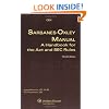 Sarbanes-Oxley Manual: A Handbook for the ACT and SEC Rules, Third Edition