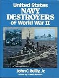 United States Navy Destroyers of World War II in Action United States Navy Destroyers of World War II in Action