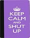 Rikki KnightTM Keep Calm and Shut Up – Violet Color Design – Black Leather and Faux Suede Case for Apple iPad® 2 – The New iPad (3rd Generation) – Unisex – Ideal Gift for all occassions!