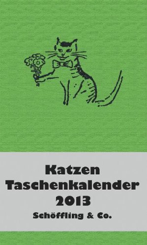 Produkt-Bild: Katzen Taschenkalender 2013: Jede Woche eine andere Katze mit literarischem Zitat und zus&auml;tzlich viele kleine Katzenzeichnungen