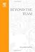 Beyond the Team