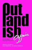 Outlandish Affairs: An Anthology of Amorous Encounters