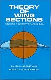 I.H. Abbott s A. E. von Doenhoff s Theory of Wing Sections(Theory of Wing Sections: Including a SummaryofAirfoilData[Paperback])(1959)