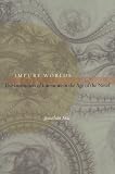 Impure worlds : the institution of literature in the age of the novel
