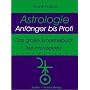 Astrologie - Anf�nger bis Profi: Das gro�e Synastriebuch - 366 Interaspekte