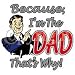 Because I'm The Dad Adult Long Sleeve T-Shirt