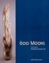 600 Moons
