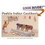 Pueblo Indian Cookbook: Recipes from the Pueblos of the American Southwest