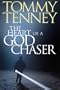 The Heart of a God Chaser