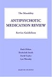 Maudsley Antipsychotic Medication Review Service Guidelines: Establishing a Medication Review System for Atypical Antipsychotic Patients