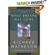 What Dreams May Come: A Novel