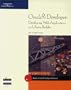 Oracle9i Developer: Developing Web Applications with Forms Builder
