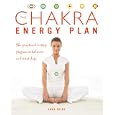 The Chakra Energy Plan: The Practical 7-Step Program to Balance and Revitalize by  Anna Selby