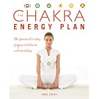 Click here to buy The Chakra Energy Plan: The Practical 7-Step Program to Balance and Revitalize by  Anna Selby.