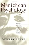 Manichean Psychology: Racism and the Minds of People of African Descent