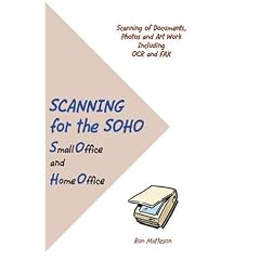 Scanning for the <b>SOHO</b>: Small Office and <b>Home</b> Office (Paperback)