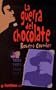 La guerra del chocolate