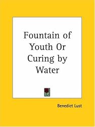 Fountain of Youth Or Curing by Water