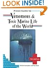 Pisces Guide to Venomous & Toxic Marine Life of the World