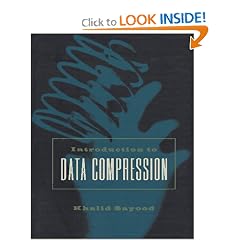 Introduction to Data Compression (Morgan Kaufmann Series in Multimedia Information and Systems)