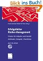 Erfolgsfaktor Risiko-Management. Chance f�r Industrie und Handel. Methoden, Beispiele, Checklisten. Mit CD-ROM