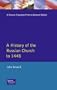 A History of the Russian Church to 1448