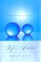Life's Matrix: A Biography of Water