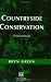 Countryside Conservation: Land Fcology, Planning and Management by Bryn Green ISBN 0419218807