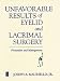 Book Unfavorable Results of Eyelid and Lacrimal Surgery: Prevention and Management