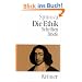 Die Ethik, Schriften und Briefe