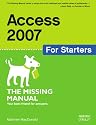 Access 2007 for Starters: The Missing Manual
