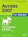 Access 2007 for Starters: The Missing Manual