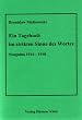 Ein Tagebuch im strikten Sinne des Wortes, Neuguinea 1914-1918: Ein Tagebuch im strikten Sinn des Wortes