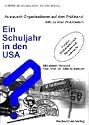 Ein Schuljahr in den USA. Austauschorganisationen auf dem Pr&uuml;fstand
