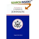 Click here to buy The Presidency of Lyndon B. Johnson (American Presidency Series) by Vaughn Davis Bornet.