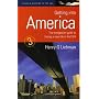 Getting into America: The Immigration Guide to Finding a New Life in the USA (How to)