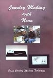 Jewelry Making with Nena