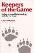 Keepers of the Game: Indian-Animal Relationships and the Fur Trade (Campus, No 333)