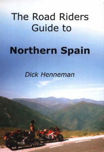 City Travel Guides Discounted  Books : The Road Rider's Guide to Northern Spain