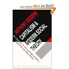 Capitalism and Modern Social Theory: An Analysis of the Writings of Marx, Durkheim and Max Weber