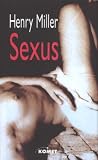 Nexus, Sexus, Plexus - Henry Miller