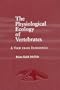The Physiological Ecology of Vertebrates: A View from Energetics (Comstock Books)