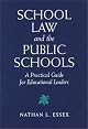 School Law and the Public Schools: A Practical Guide for Educational Leaders (3rd Edition)