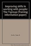 Improving skills in working with people : the T-group