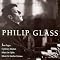 Philip Glass - the colourful works